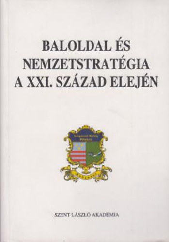 Baloldal s nemzetstratgia a XXI. szzad elejn