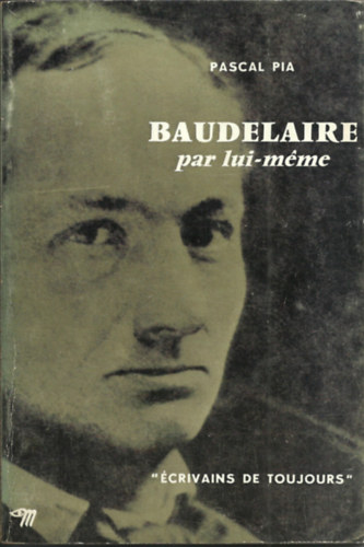 BAUDELAIRE par lui-m�me