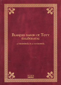 Francois baron de Tott - Francois baron de Tott emlkiratai a trkkrl s a tatrokrl