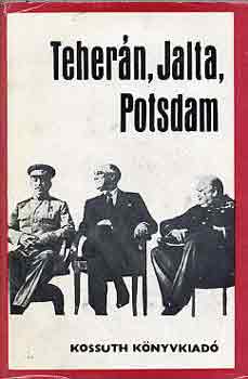 S.P.-Cibulevszkij Szanakojev - Teherán, Jalta, Potsdam