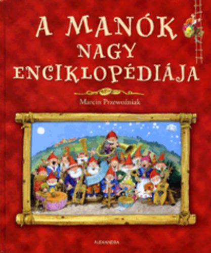 Marcin Przewozniak - A manók nagy enciklopédiája