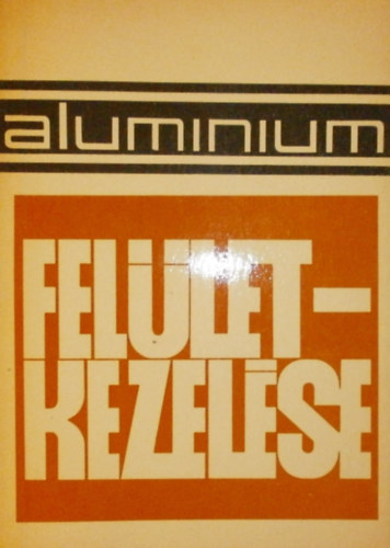 Szab� L�szl� - Az alum�nium fel�letkezel�se