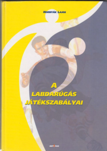 Hornyk Lajos - A labdargs jtkszablyai