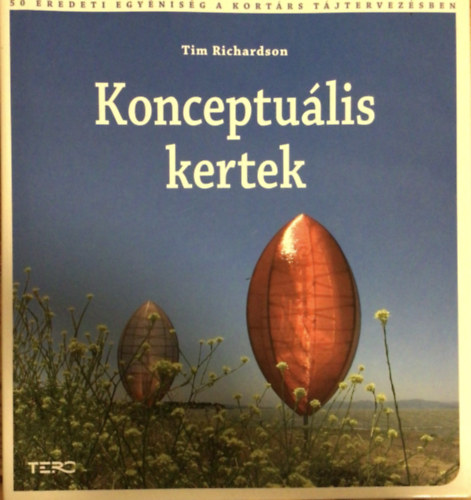 Tim Richardson - Konceptu�lis kertek