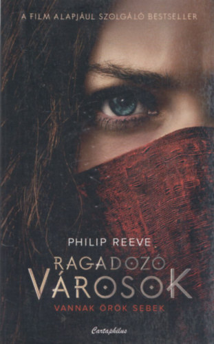 Philip Reeve - Ragadoz vrosok