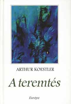 Arthur Koestler - A teremts