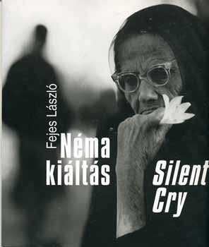 Fejes Lszl - Nma kilts - Silent Cry /magyar - angol/