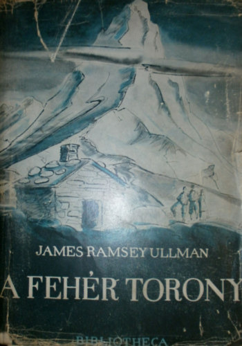 James Ramsey Ullman - A fehr torony