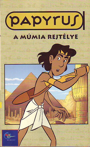 Évelyne Brisou-Pellen - Papyrus: A múmia rejtélye