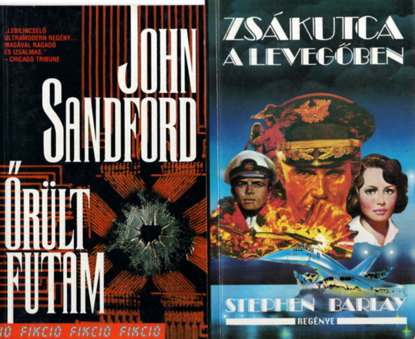 Stephen Barlay, Chris Stewart, Brian Morrison John Sandford - 4 db krimi: Őrült futam, Zsákutca a levegőben, Kamikáze akció, Vérestvér