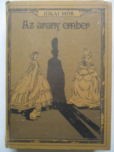 J�kai M�r - Az arany ember