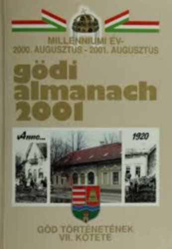 B�torfi J�zsef - Gy�re J�nos - P�rtos Judit - L�ng J�zsef  (szerk.) - G�di almanach 2001