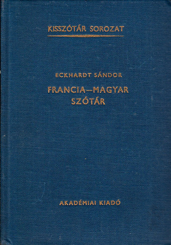 Eckhardt S�ndor - Francia- magyar sz�t�r
