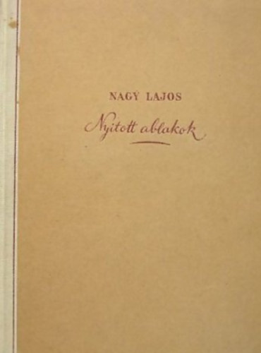 Nagy Lajos - Nyitott ablakok