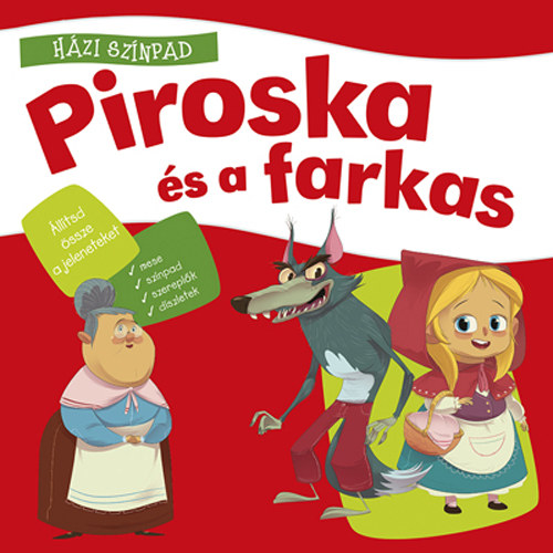 Piroska s a farkas - Hzi sznpad