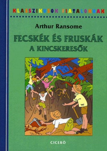 Arthur Ransome - Fecskék és Fruskák - A kincskeresők