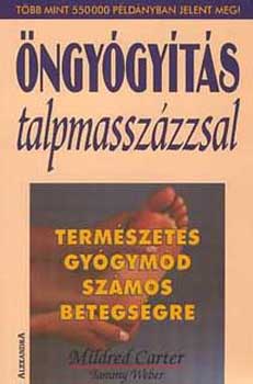 Mildred Carter - ngygyts talpmasszzzsal (Termszetes gygymd szmos betegsgre)