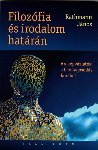 Rathmann Jnos - Filozfia s irodalom hatrn