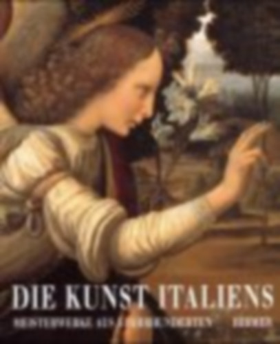 Elena Capretti - Die Kunst Italiens. Meisterwerke aus 5 Jahrhunderten.