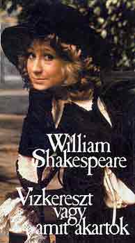 William Shakespeare - Vízkereszt vagy amit akartok
