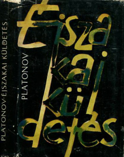 Andrej Platonov - jszakai kldets