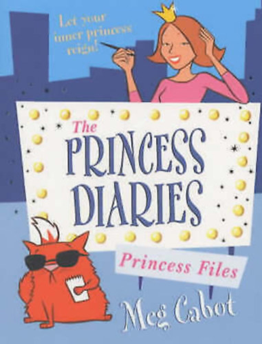 Meg Cabot - The Princess Diaries: Princess Files