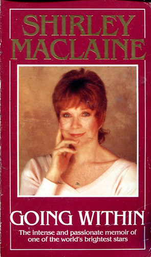 Shirley MacLaine - Going Within (A Guide for Inner Transformation)