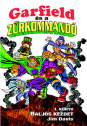 Michael Teitelbaum - Garfield s a zr kommand - Baljs kezdet