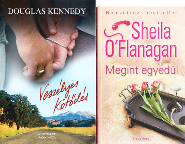 Douglas Kennedy Sheila O' Flanagan - Megint egyed�l + Vesz�lyes k�t�d�s