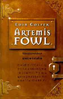 Eoin Colfer - Artemis Fowl: Tndrekkel letre-hallra
