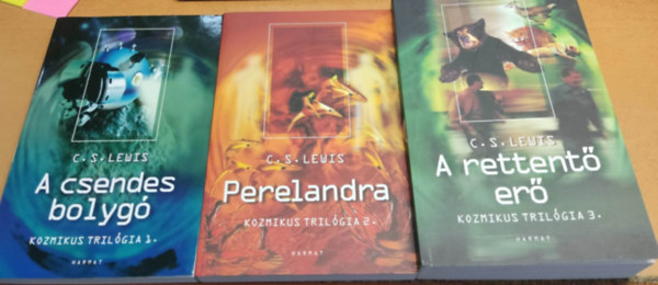 C. S. Lewis - Kozmikus trilógia 1-3. (A csendes bolygó, Perelandra, A rettentő erő)