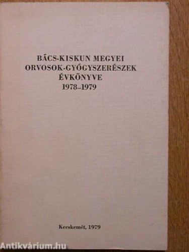 Dr. Lusztig Gbor - Bcs-Kiskun megyei orvosok-gygyszerszek vknyve 1978-1979