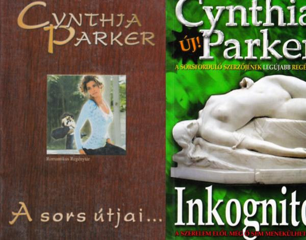 Cynthia Parker - 2 db Cynthia Parker egytt: A sors tjai... + Inkognit