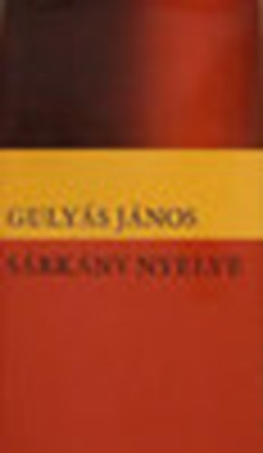 Gulys Jnos - Srkny nyelve