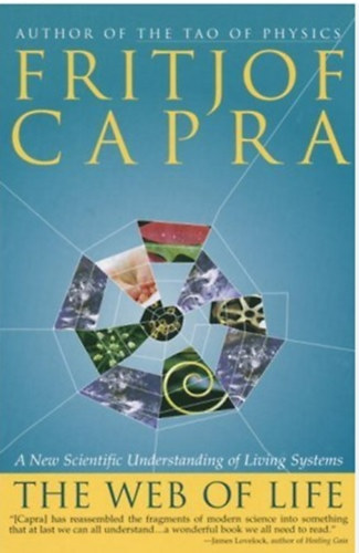 Fritjof Capra - The web of life - A new synthesis of mind and matter