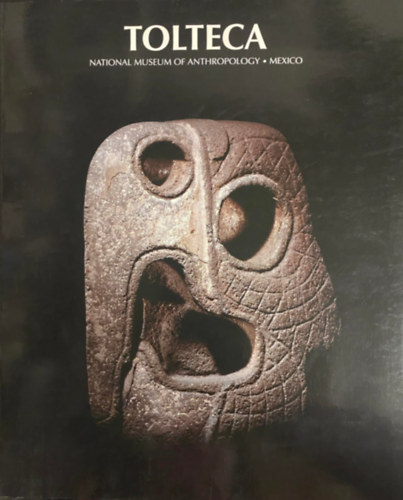 Federica Sodi Miranda - Tolteca (National Museum of Anthropology Mexico)