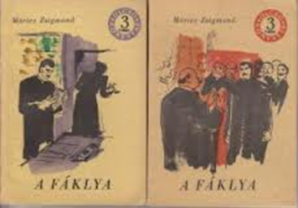 Móricz Zsigmond - A fáklya I-II.