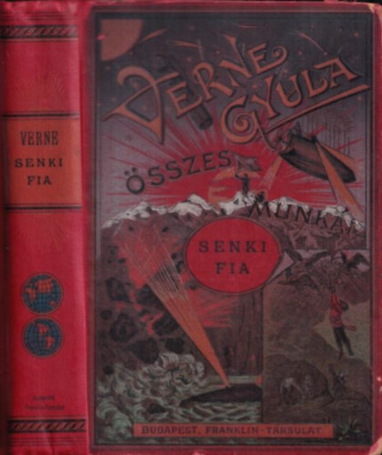Julies Verne - Senki fia I-II. (egy kötetben) (Verne Gyula összes munkái)