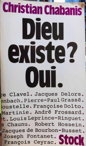 Chabanis Christian - Dieu existe? Oui