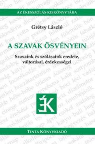 Grtsy Lszl - A szavak svnyein