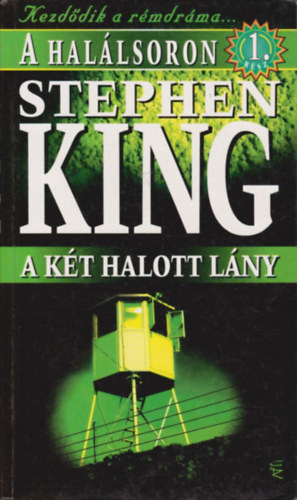 Stephen King - A halálsoron 1.: A két halott lány