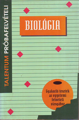 Dr. Penyigei Erzsbet - Talentum Prbafelvteli tesztek - Biolgia