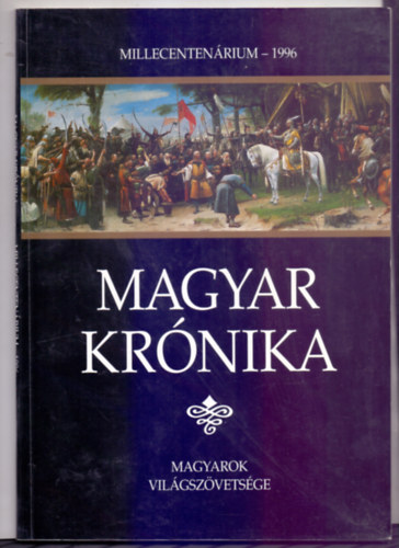 Lblin Judit  Szveg: Dr. Trk Jzsef (szerk.) - Magyar Krnika - Millecentenrium 1996 (2. kiads)