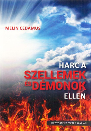 Melin Cedamus - Harc a szellemek s dmonok ellen