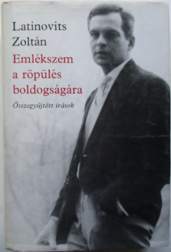 Latinovits Zoltn - Emlkszem a rpls boldogsgra