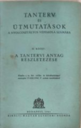 Tanterv s tmutatsok a nyolcosztlyos npiskola szmra II. ktet