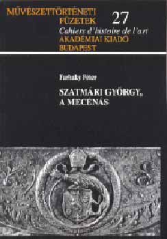 Farbaky Pter - Szatmri Gyrgy, a mecns - Egy fpap mprtol tevkenysge...