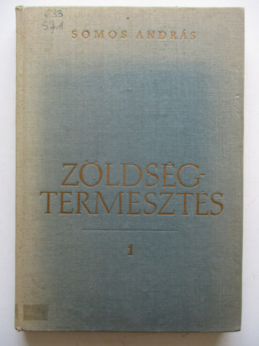Somos Andr�s - Z�lds�gtermeszt�s I. (Somos Andr�s)