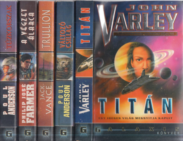 Poul Anderson, Jack Vance, Philip José Farmer John Varley - 5 db. Galaxis könyvek (Titán + Változó csillag + Trullion + A végzet álarca + Tűzkorszak)