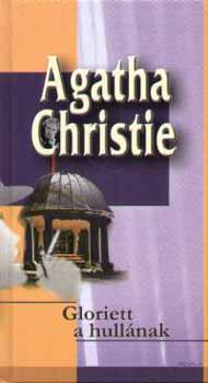 Agatha Christie - Gloriett a hull�nak
